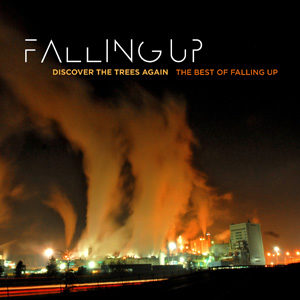 Falling Up - Discover The Trees Again: The Best Of
