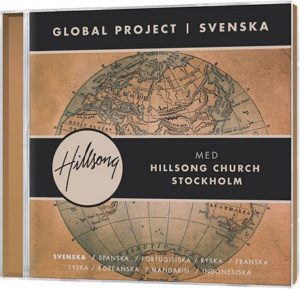 Hillsong - Global Project: Svenska (Schwedisch)