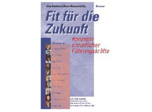 Horst Marquardt, Jörg Knoblauch - Fit für die Zukunft