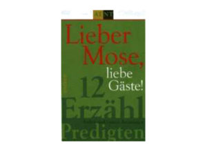 Esther Breuninger - Lieber Mose, liebe Gäste!