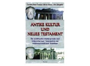 U. Stingelin, U. Victor, C.P. Thiede - Antike Kultur und NT