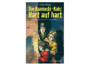 Carlo Meier - Die Kaminski-Kids 3: Hart auf hart