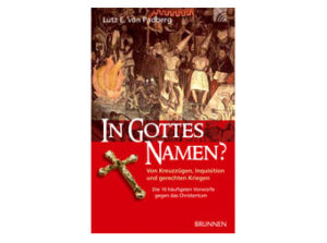 Lutz von Padberg - In Gottes Namen?