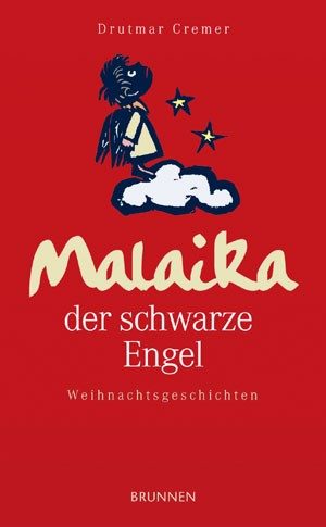 Drutmar Cremer - Malaika, der schwarze Engel
