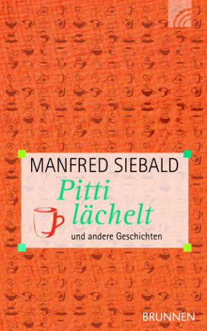 Manfred Siebald - Pitti lächelt