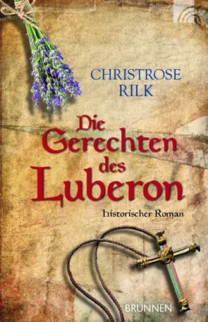 Christrose Rilk - Die Gerechten des Luberon
