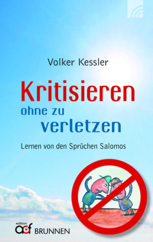 Volker Kessler - Kritisieren ohne zu verletzen