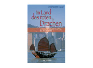 Albrecht Kaul - Im Land des roten Drachen