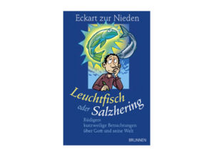 Eckart zur Nieden - Leuchtfisch oder Salzhering
