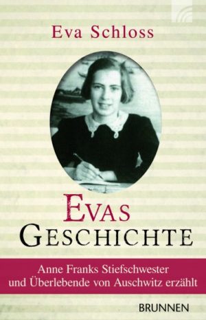 Eva Schloss, Julia Kent - Evas Geschichte