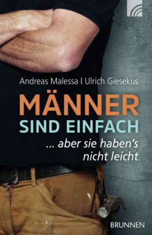 Ulrich Giesekus, Andreas Malessa - Männer sind einfach