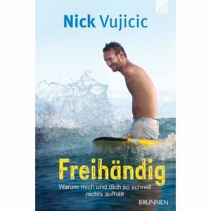 Nick Vujicic - Freihändig