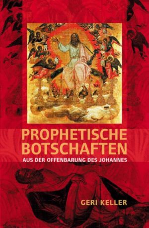 Geri Keller - Prophetische Botschaften