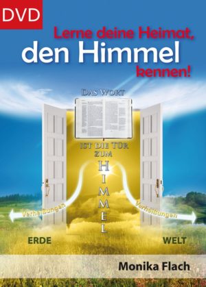 Monika Flach - Lerne deine Heimat den Himmel kennen! (DVD)