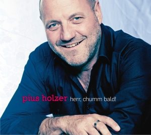 Pius Holzer - Herr, chumm bald! (Country Gospel)