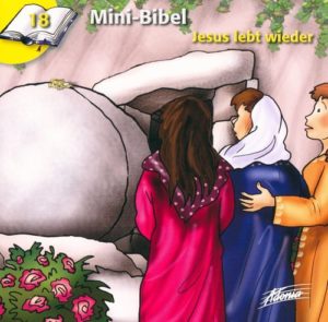 Mini-Bibel 18 - Jesus lebt wieder