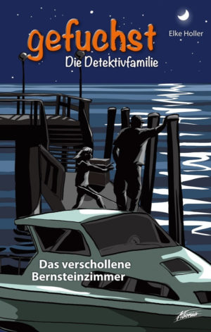 Elke Holler - Gefuchst: Das verschollene Bernsteinzimmer