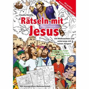 Claudia Kündig - Rätseln mit Jesus