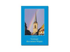 Andreas Pauly - Vertraut den neuen Wegen