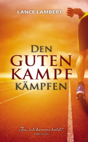 Lance Lambert - Den guten Kampf kämpfen