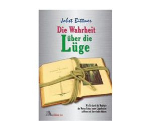Jobst Bittner - Die Wahrheit über die Lüge