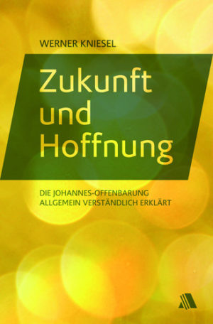 Werner Kniesel - Zukunft und Hoffnung