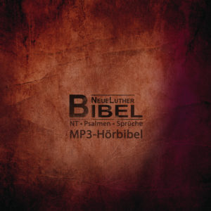 NeueLuther Bibel - Hörbibel (2 MP3-CDs)