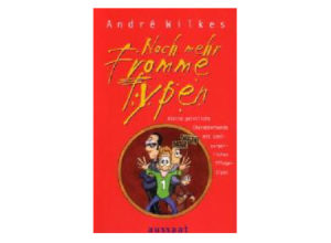 Andre Wilkes - Noch mehr fromme Typen