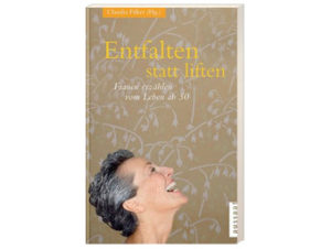 Claudia Filker - Entfalten statt liften