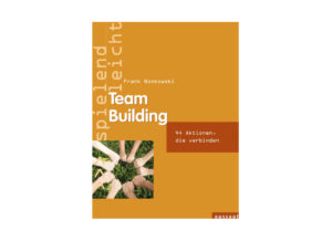 Frank Bonkowski - Team Building