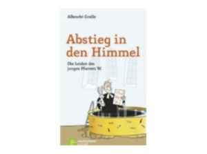 Albrecht Gralle - Abstieg in den Himmel