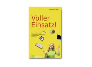 Matthias C. Wolff - Voller Einsatz