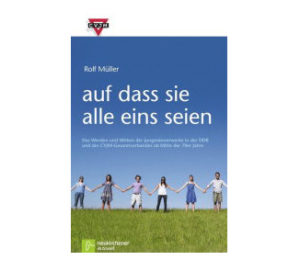 Rolf Müller - Auf dass sie alle eins seien