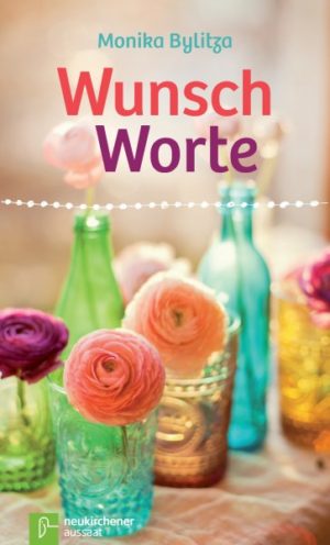 Monika Bylitza - Wunschworte