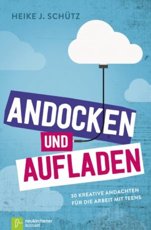 Heike J. Schütz - Andocken und Aufladen