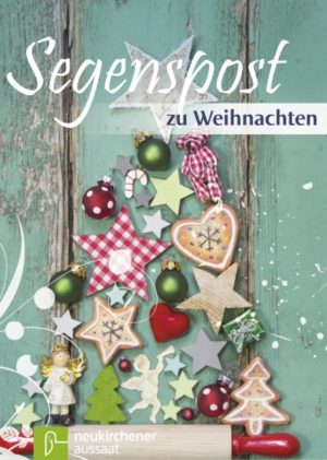 Ulrike Rauhut (Hrsg.) - Segenspost zu Weihnachten