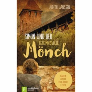 Judith Janssen - Simon und der geheimnisvolle Mönch