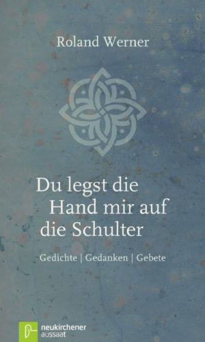 Roland Werner - Du legst die Hand mir auf die Schulter
