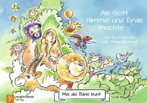 Ausmalbuch: Volker Konrad - Als Gott Himmel und Erde machte