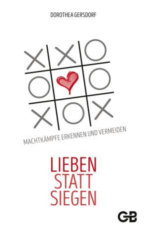 Dorothea Gersdorf - Lieben statt siegen