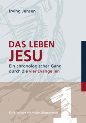 Irving Jensen - Das Leben Jesu