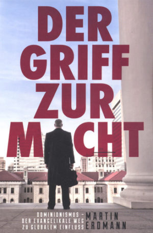 Martin Erdmann - Der Griff zur Macht