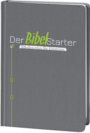 Der BibelStarter - Bibelleseplan für Einsteiger