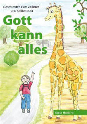 Katja Habicht - Gott kann alles