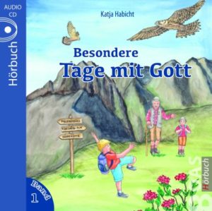 Katja Habicht - Besondere Tage mit Gott 1 (Hörbuch)
