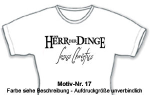 T-Shirt: Der Herr der Dinge - Jesus Christus