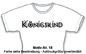 T-Shirt: Königskind - Kind