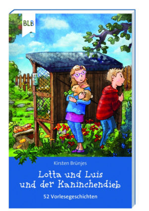 Kirsten Brünjes - Lotta und Luis und der Kaninchendieb