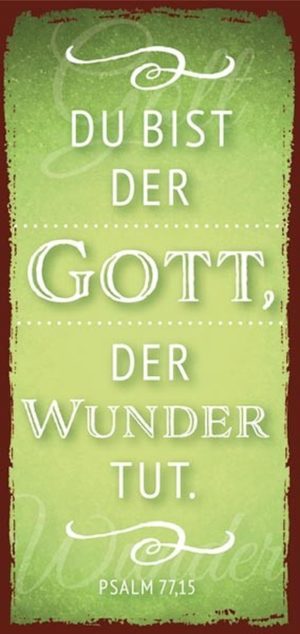 Magnetlesezeichen: Du bist der Gott der Wunder tut