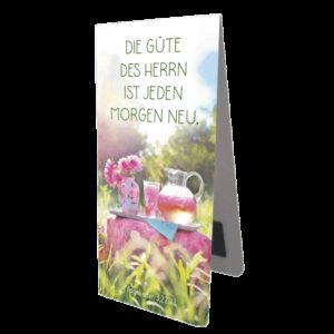 Magnetlesezeichen: Die Güte des Herrn ist jeden Morgen neu